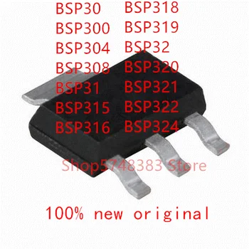 10PCS/VEĽA 100% nový, originálny BSP30 BSP300 BSP304 BSP308 BSP31 BSP315 BSP316 BSP318 BSP319 BSP32 BSP320 BSP321 BSP322 BSP324 MOS