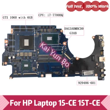 DAG3ABMBCD0 G3AB Pre HP Znamenie 15-CE 15T-CE Séria PC Notebook Doske 929486-601 929486-001 w i7-7700HQ X1060/6GB 100% Testované