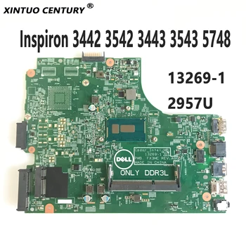 KN-0HRG70 HRG70 PWB.FX3MC REV:A00 Pre Dell Inspiron 3442 3542 3443 3543 5748 Notebook Doske 13269-1 2957U DDR3 100% Testované
